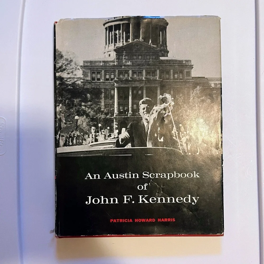 An Austin Scrapbook of John F. Kennedy 1964 Limited 1st Ed Signed By Author